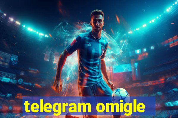 telegram omigle